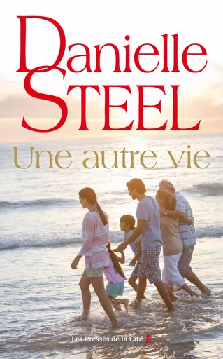 Une autre vie - Danielle Steel - Place des éditeurs