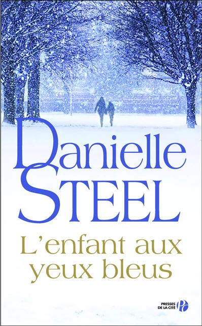 L'enfant aux yeux bleus - Danielle Steel - Place des éditeurs