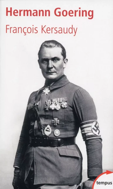 Hermann Goering - François Kersaudy - Place des éditeurs