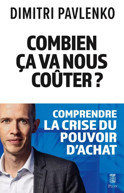 Combien ça va nous coûter ? - Dimitri Pavlenko - Place des éditeurs