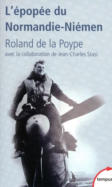 L'épopée du Normandie-Niémen - Roland de La Poype, Jean-Charles Stasi - Place des éditeurs