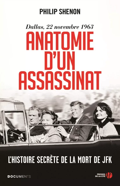 Anatomie d'un assassinat. Nouvelle édition - Philip Shenon - Place des éditeurs