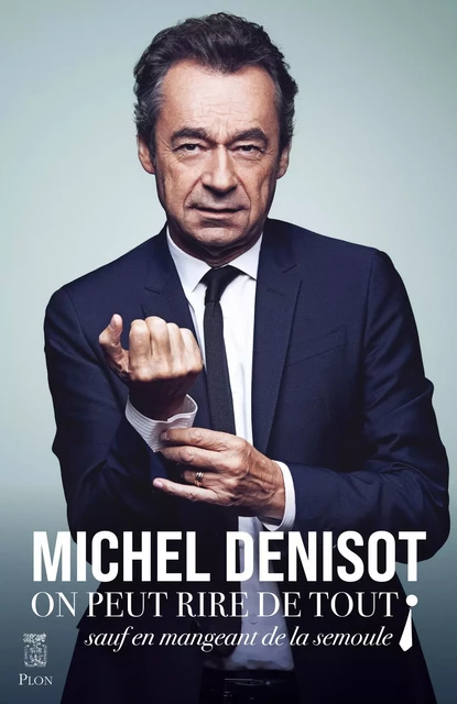 On peut rire de tout - Michel Denisot - Place des éditeurs