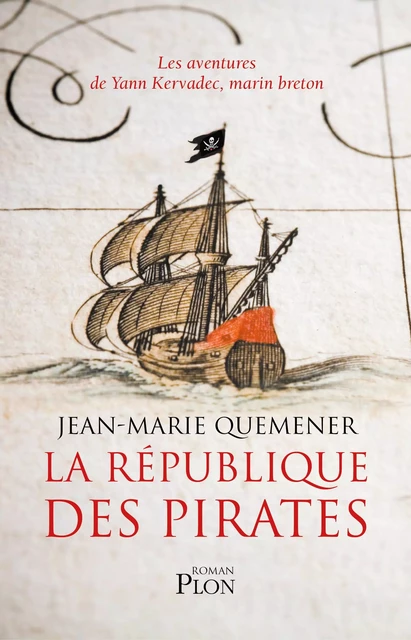 La République des Pirates - Jean-Marie Quéméner - Place des éditeurs