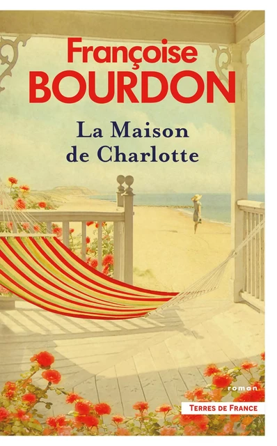 La Maison de Charlotte - Françoise Bourdon - Place des éditeurs