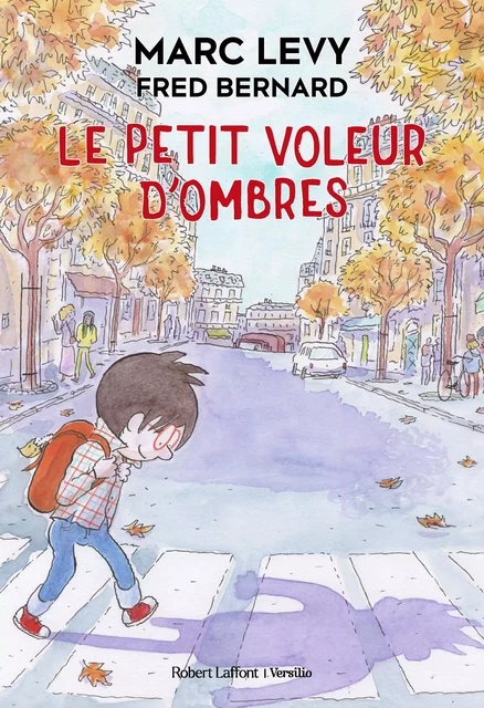 Le Petit Voleur d'ombres - Marc Lévy - Groupe Robert Laffont