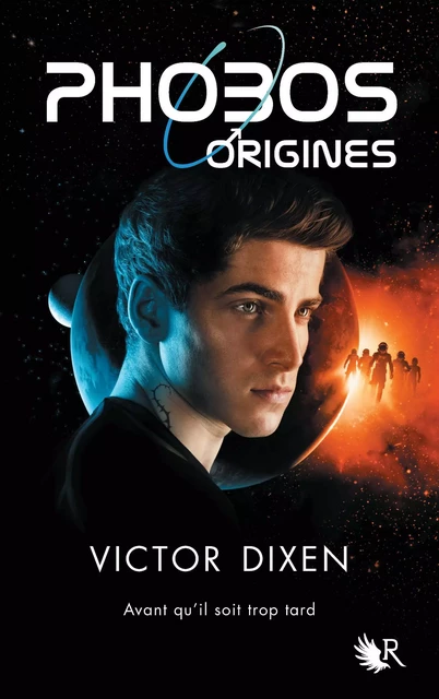 Phobos - Origines - Victor Dixen - Groupe Robert Laffont