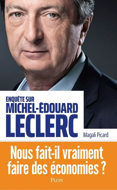 Michel-Edouard Leclerc - Magali Picard - Place des éditeurs