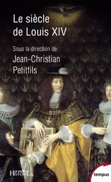 Le siècle de Louis XIV