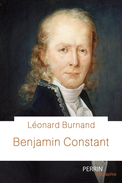 Benjamin Constant - Léonard Burnand - Place des éditeurs