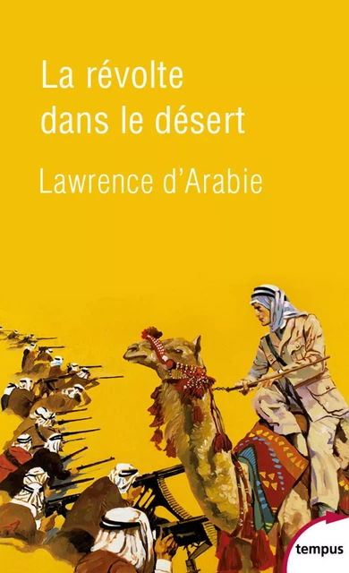 La révolte dans le désert -  Lawrence d'Arabie - Place des éditeurs