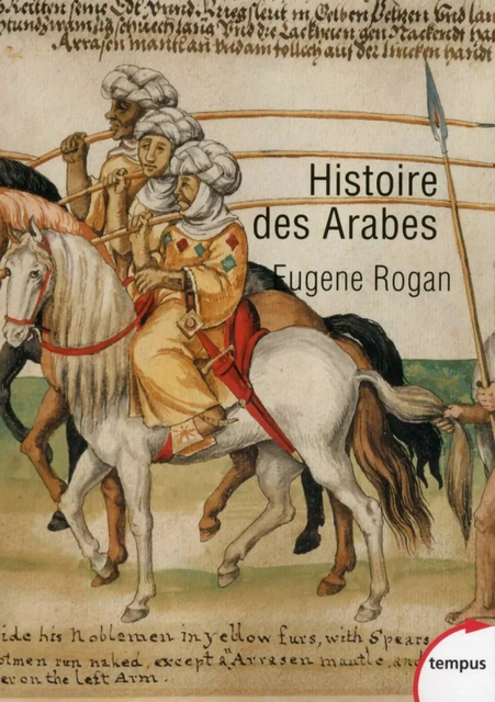 Histoire des Arabes - Eugene ROGAN - Place des éditeurs