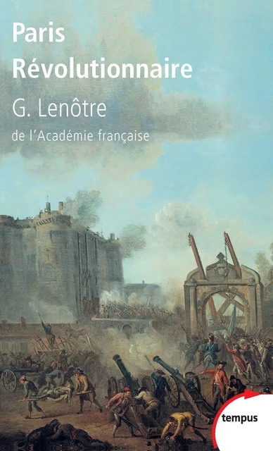 Paris Révolutionnaire - G. Lenotre - Place des éditeurs