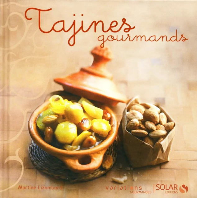 Tajines gourmands - Martine LIZAMBARD - edi8