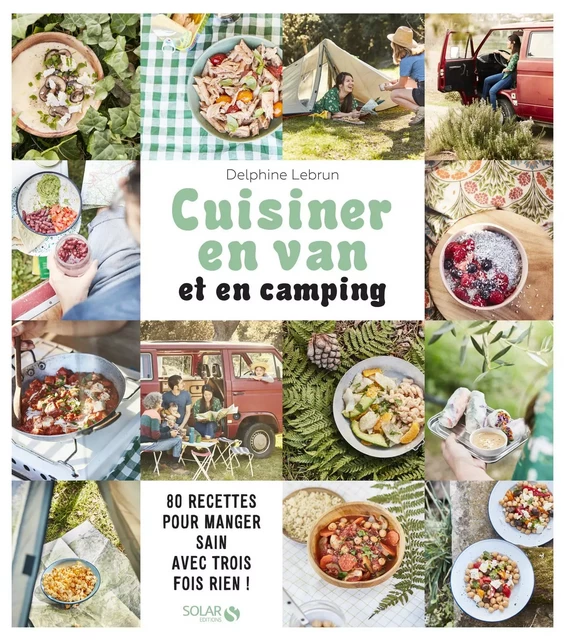 Ma cuisine en van et en camping - Delphine Lebrun - edi8