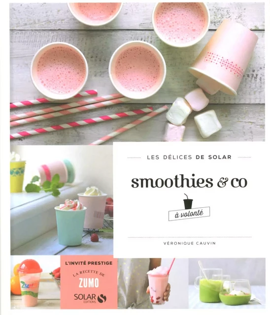 Smoothies &co à volonté - Les délices de Solar - Véronique Cauvin - edi8