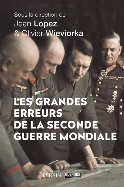 Les erreurs de la Seconde Guerre mondiale -  Collectif - Place des éditeurs