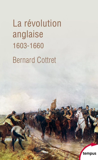 La révolution anglaise - Bernard Cottret - Place des éditeurs