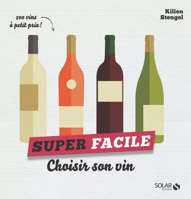 Choisir son vin - super facile - Kilien Stengel - edi8