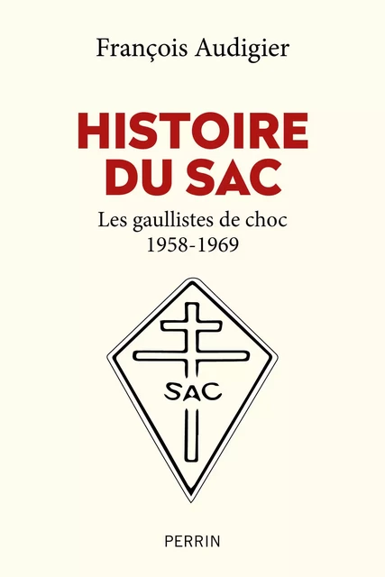 Histoire du SAC - François Audigier - Place des éditeurs