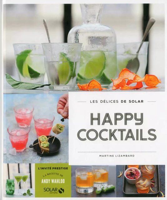 Happy cocktails - Les délices de solar - Martine LIZAMBARD - edi8