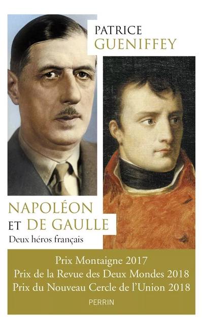 Napoléon et De Gaulle - Patrice Gueniffey - Place des éditeurs