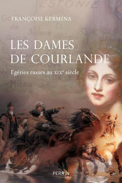 Les dames de Courlande - Françoise Kermina - Place des éditeurs