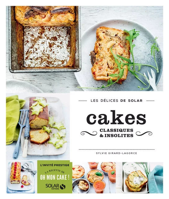 Cakes classiques et insolites - Les délices de Solar - Sylvie Girard - edi8