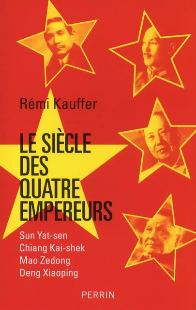 Le siècle des quatre empereurs - Rémi Kauffer - Place des éditeurs