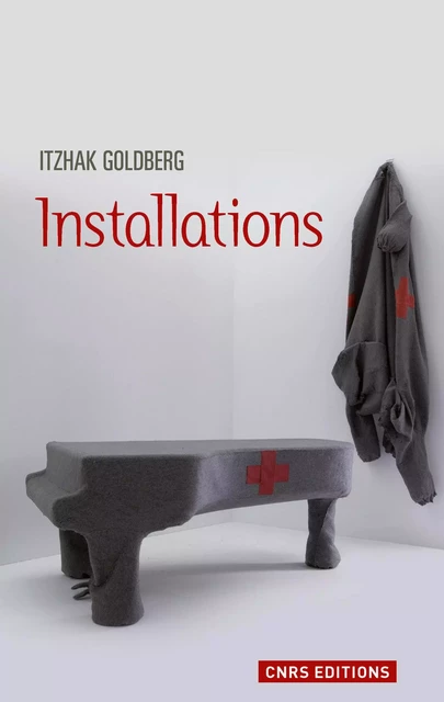 L'Installations - Itzhak Goldberg - CNRS editions