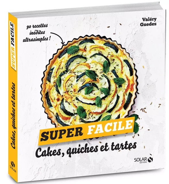 Cakes, quiches et tartes - super facile - Valéry GUEDES - edi8