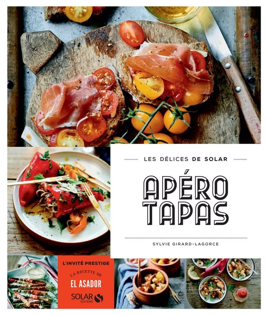 Apéros tapas - Les délices de Solar - Sylvie Girard-Lagorce - edi8