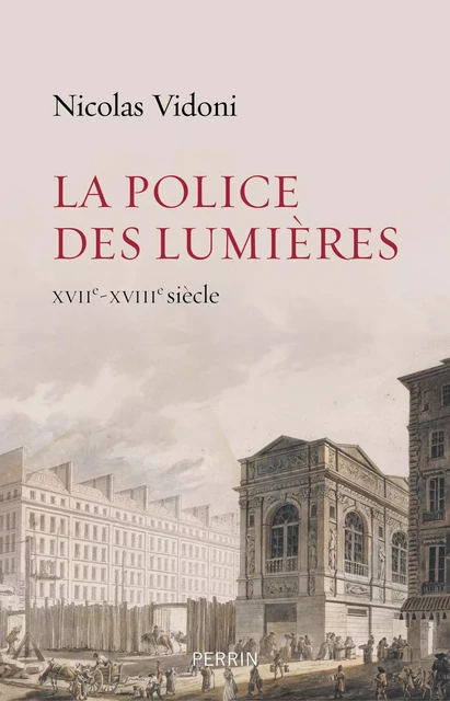 La police des lumières - Nicolas Vidoni - Place des éditeurs