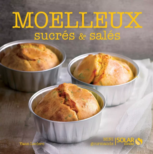 Moelleux sucrés et salés - Yann Leclerc - edi8