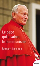 Le Pape qui a vaincu le communisme