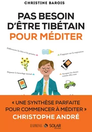 pas besoin d'être tibétain pour méditer