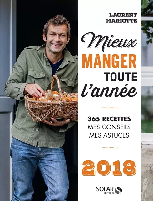 Mieux manger toute l'année - 2018 - Laurent Mariotte - edi8