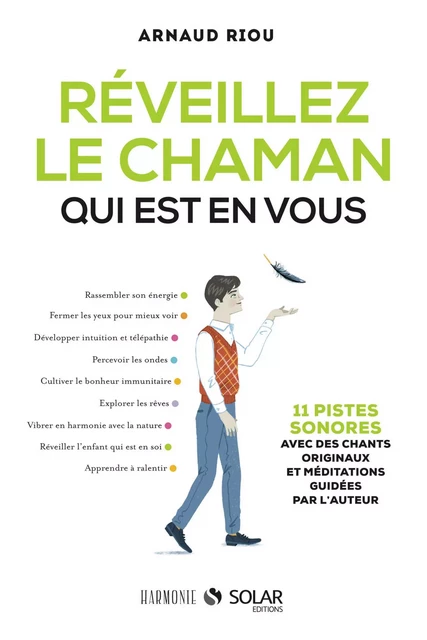 Réveillez le chaman qui est en vous - Arnaud Riou - edi8