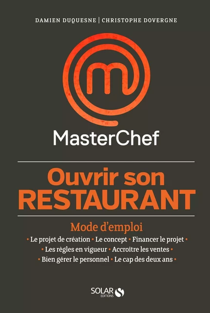 Ouvrir son restaurant, mode d'emploi - Masterchef - Damien Duquesne, Christophe Dovergne - edi8