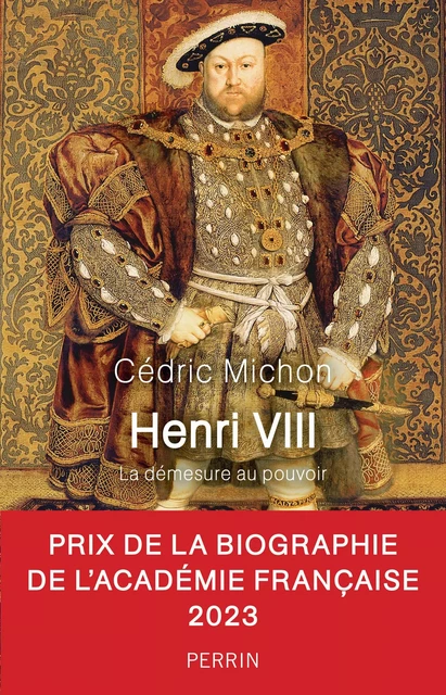 Henri VIII (• Prix de la biographie historique de l'Académie française) - Cédric Michon - Place des éditeurs