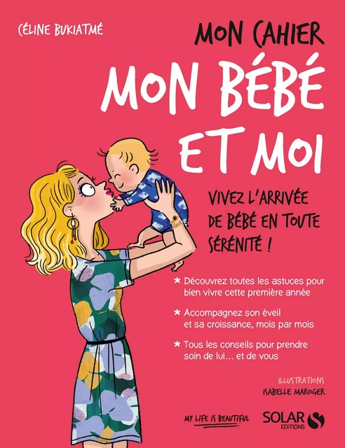 Mon cahier mon bébé et moi - Céline Bukiatmé - edi8