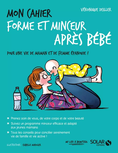 Mon cahier forme et minceur après bébé - Véronique Deiller - edi8