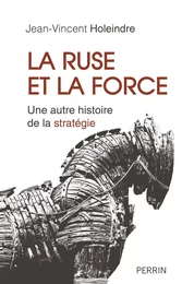 La ruse et la force