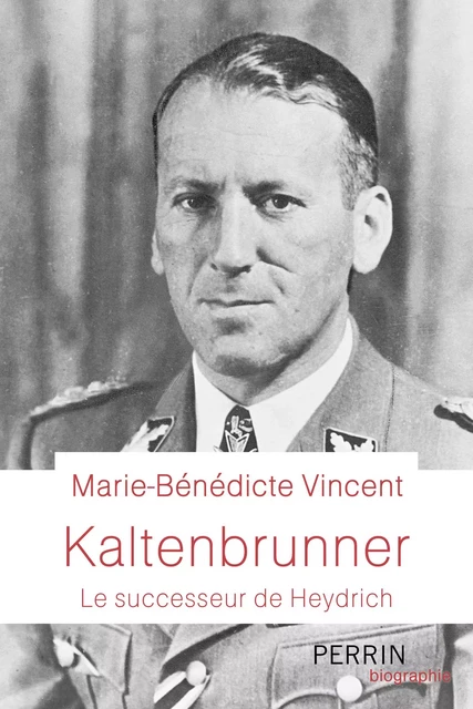 Kaltenbrunner - Marie-Bénédicte Vincent - Place des éditeurs