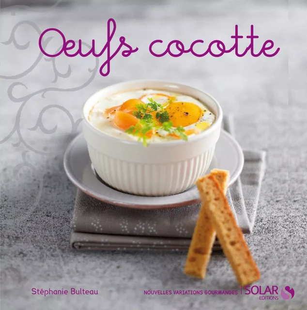 Oeufs cocotte - Stéphanie Bulteau - edi8