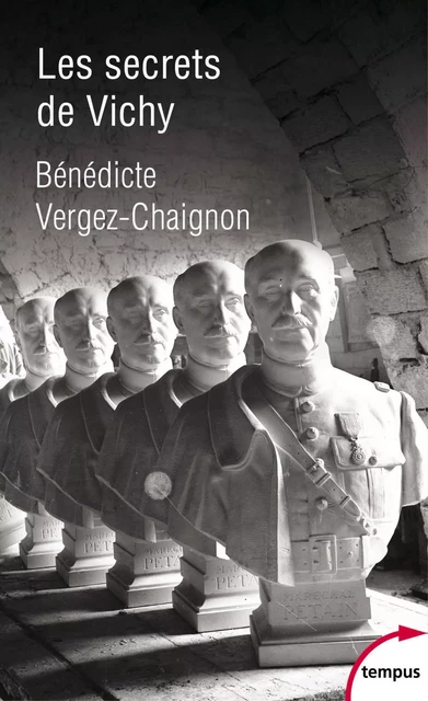 Les secrets de Vichy - Bénédicte Vergez-Chaignon - Place des éditeurs