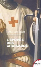 L'épopée des Croisades