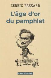 L'Age d'or du pamphlet