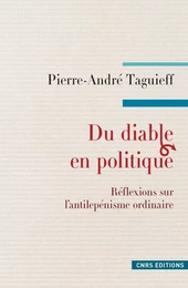 Du diable en politique. Réflexions sur l'antilepénisme ordinaire