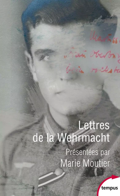 Lettres de la Wehrmacht - Marie MOUTIER - Place des éditeurs